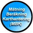 Mtning, Berkning, Karthantering (MBK)